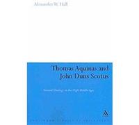 Thomas Aquinas & John Duns Scotus, Continuum Studies in Philosophy Alex Hall (Auteur)
