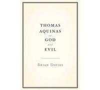 Thomas Aquinas On God And Evil