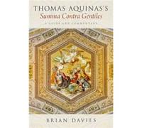 Thomas Aquinas Summa Contra Gentiles Brian Davies, (Auteur)