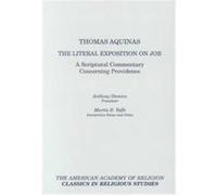 Thomas Aquinas the Literal Exposition on Job, Classics in Religious Studies, 7 Anthony Damico (Auteur)
