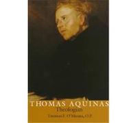Thomas Aquinas Theologian Thomas Franklin O'Meara (Auteur)