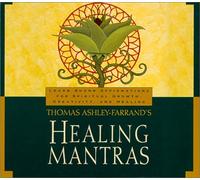 Thomas Ashley-Farrand's Healing Mantras by Thomas Ashley-Farrand (2000-02-02)