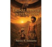 Thomas au pays des Indiens Hopi