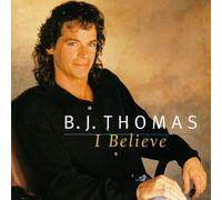 Thomas, B.J. - I Beleive