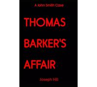 Thomas Barker's Affair: A John Smith Case