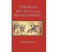 Thomas Becket And His Biographers