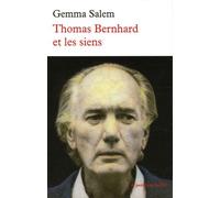 Thomas Bernhard Et Les Siens