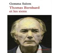 Thomas Bernhard et les siens