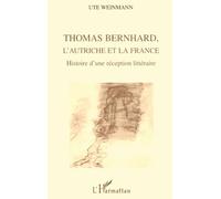 Thomas Bernhard, l'Autriche et la France