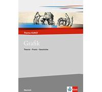 Thomas Bickelha Grafik. Theorie - Praxis - Geschichte: Themenheft Klasse (Relié)