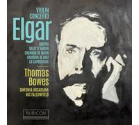 Thomas Bowes - Elgar: Violin Concerto