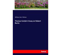 Thomas Carlyle's Essay On Robert Burns