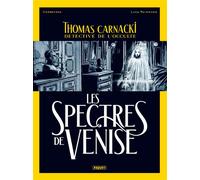 Thomas carnacki, detective de l'occulte - t1 Les spectres de venise - Luca Raimondo - Paquet Eds - cartonné - Bande dessinée