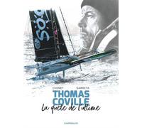 Thomas Coville, la quête de l’ultime - Alexandre Chenet - Dargaud - cartonné - Bande dessinée