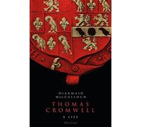 Diarmaid MacCulloch – Thomas Cromwell: A Life – Poche