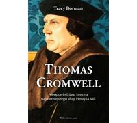 Thomas Cromwell - Trace Borman (Biographies en polonais)
