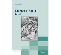 Martin Kuolt – Thomas d'Aquin : Du mal – Broché – L'Harmattan