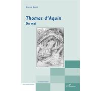 Martin Kuolt – Thomas d'Aquin : Du mal – Broché – L'Harmattan