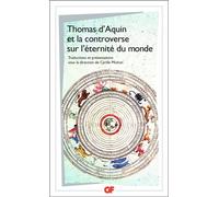 Saint Thomas d'Aquin – Controverse sur l'éternité du monde – Éd. et trad. Cyrille Michon