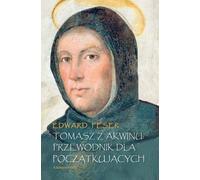 Thomas d'Aquin - Guide du débutant par Edward Feser (Buch auf Polnisch)
