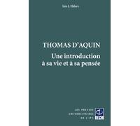 Thomas d'Aquin - une introduction à sa vie et à sa pensée - Léo J. Elders - Pu.de L'ipc - broché - Essai