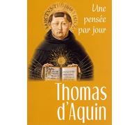 THOMAS D'AQUIN : UNE PENSEE PAR JOUR