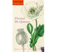 Thomas de Quincey: n° 1140 avril 2024 (2024)