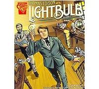 Thomas Edison and the Lighbulb, Inventions and Discovery: Graphic Library Scott R. Welvaert (Auteur)