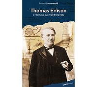 Thomas Edison, l'homme au 1093 brevets