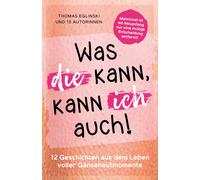 Thomas Eglinski Was die kann, kann ich auch: 12 Geschichten aus dem Lebe (Relié)
