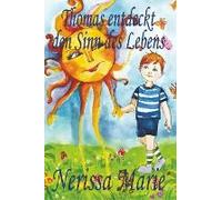 Thomas Entdeckt Den Sinn Des Lebens (Kinderbuch Über Ein Leben Zweck, Kinderbücher, Kindergeschichten, Jugendbücher, Kinder Buch, Bilderbuch, Bücher Für Kinder, Grundschüler, Babybuch, Kinderbücher)