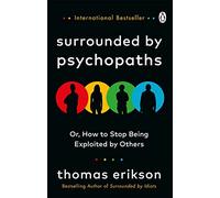 Thomas Erikson - Surrounded by Psychopaths or How to Stop Being Exp - E245z