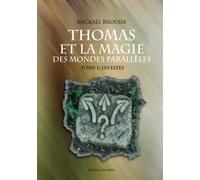 Thomas et la magie des mondes parallèles