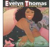 Thomas, Evelyn - I Wanna Make It on My Own