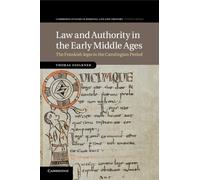 Thomas Faulkner Law and Authority in the Early Middle Ages (Poche)