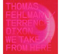 Thomas Fehlmann - We Take It from Here