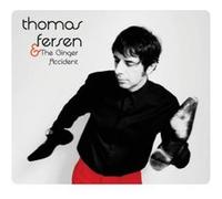 Thomas Fersen & The Ginger Accident G