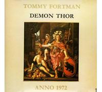 Thomas Fortmann , Demon Thor - Tommy Fortman / Anno 1972