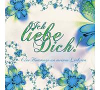 Thomas Friebe - Ich Liebe Dich! Geschenk-CD für meinen Liebsten