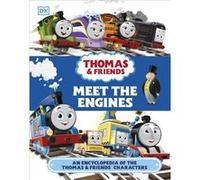 Thomas & Friends – Rencontre des locomotives : Encyclopédie des personnages de Thomas & Friends