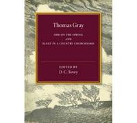 Thomas Gray: Ode on the Spring and Elegy in a Country Churchyard - [Version Originale] D C Tovey (Auteur)