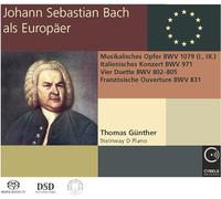 Thomas Günther - Jean-Sébastien Bach, L’européen