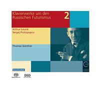 Thomas Günther - Oeuvres pour Piano Pendant et Après Le Futurisme Russe Vol.2