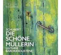 Thomas Guthrie - Schubert: Die Schone Mullerin [Compact Discs]