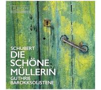 Thomas Guthrie - Schubert: Die Schone Mullerin [Compact Discs]