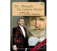 Thomas Hampson - Fly Thought On Golden Wings [Digital Video Disc]