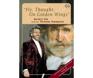 Thomas Hampson - Fly Thought On Golden Wings [Digital Video Disc]