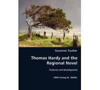 Thomas Hardy And The Regional Novel