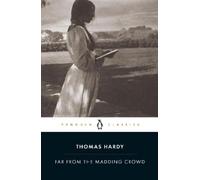 Thomas Hardy – Far from the Madding Crowd – Poche – Penguin Books