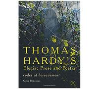 Thomas Hardy's Elegiac Prose And Poetry